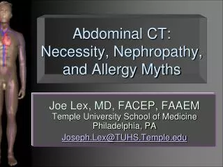 Abdominal CT: Necessity, Nephropathy, and Allergy Myths