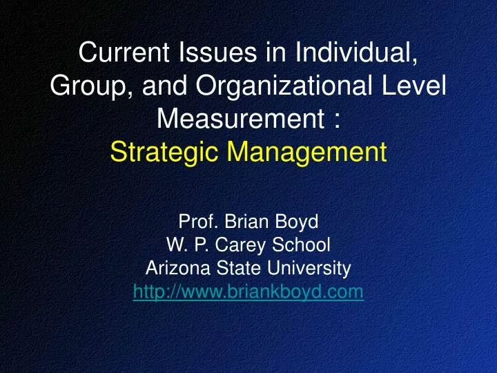 current issues in individual group and organizational level measurement strategic management