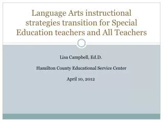 Language Arts instructional strategies transition for Special Education teachers and All Teachers