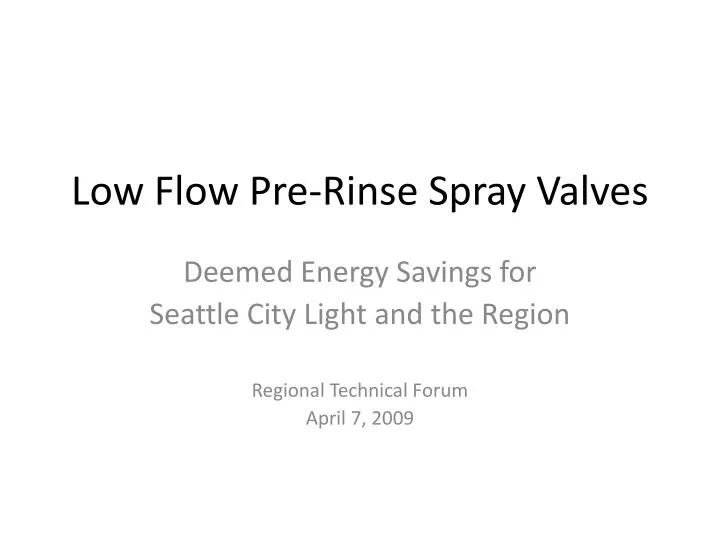 low flow pre rinse spray valves