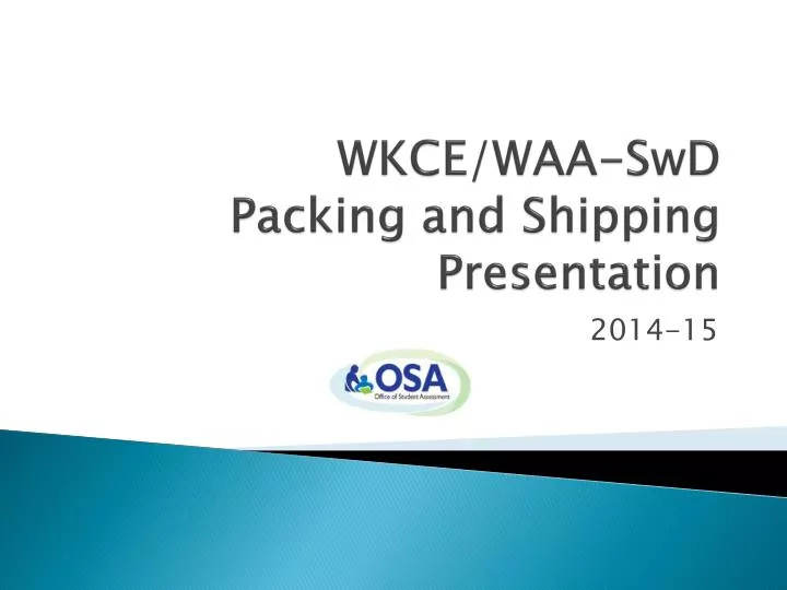 wkce waa swd packing and shipping presentation