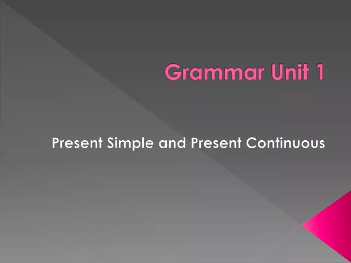 grammar unit 1