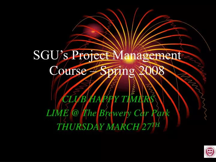 sgu s project management course spring 2008