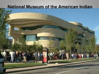 National Museum of the American Indian