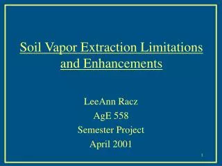 Soil Vapor Extraction Limitations and Enhancements