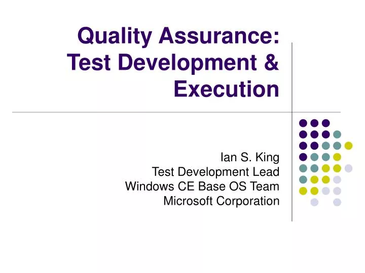 quality assurance test development execution