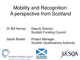 Mobility and Recognition: A perspective from Scotland