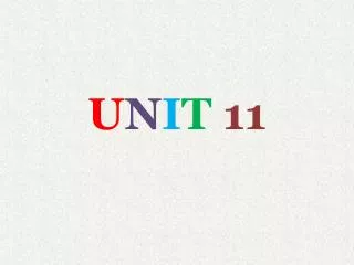 U N I T 11