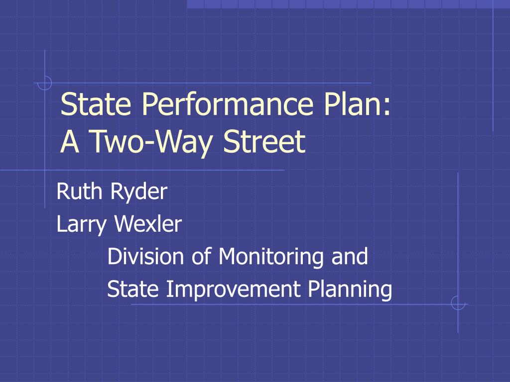 PPT - State Performance Plan: A Two-Way Street PowerPoint Presentation ...