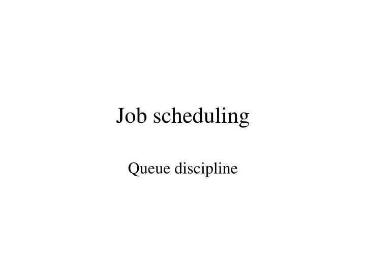 job scheduling