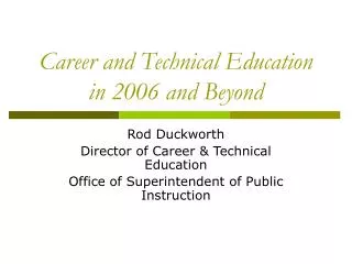 Career and Technical Education in 2006 and Beyond