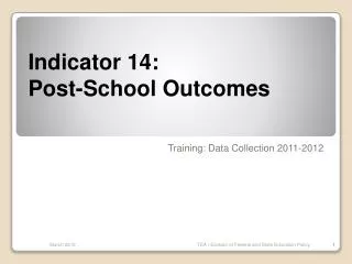 Indicator 14: Post-School Outcomes