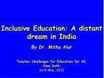Inclusive Education: A distant dream in India - slide 1