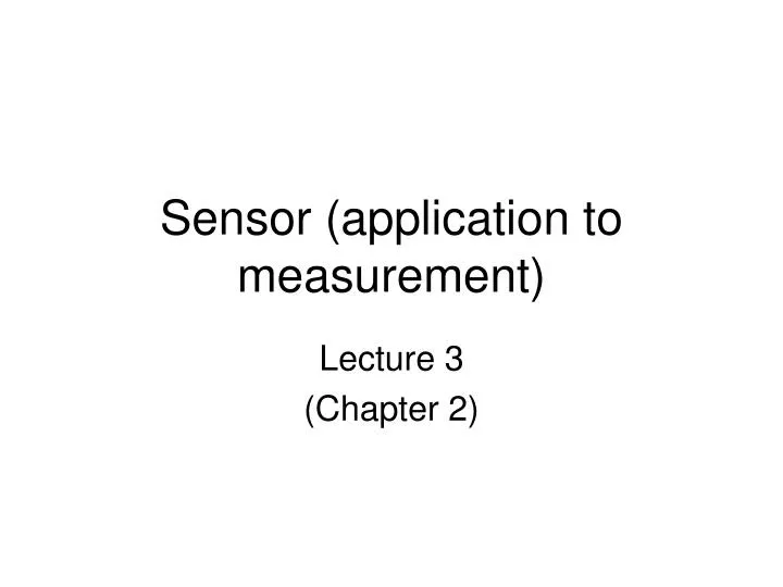 sensor application to measurement