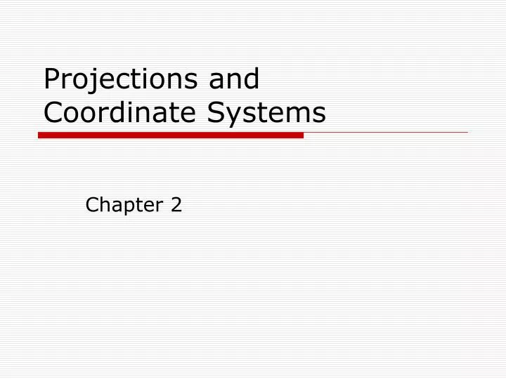 projections and coordinate systems
