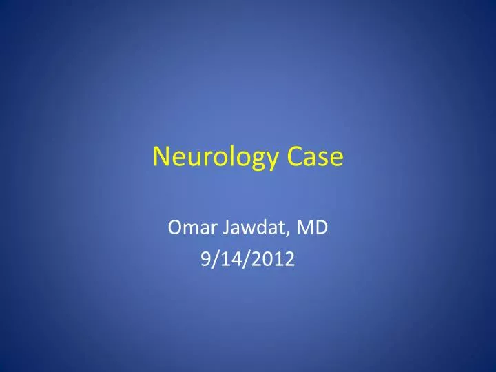 neurology case