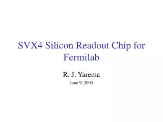 SVX4 Silicon Readout Chip for Fermilab