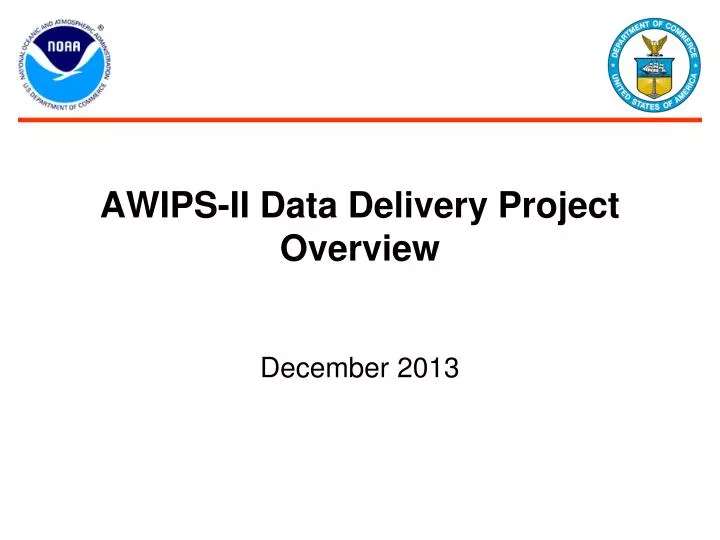awips ii data delivery project overview