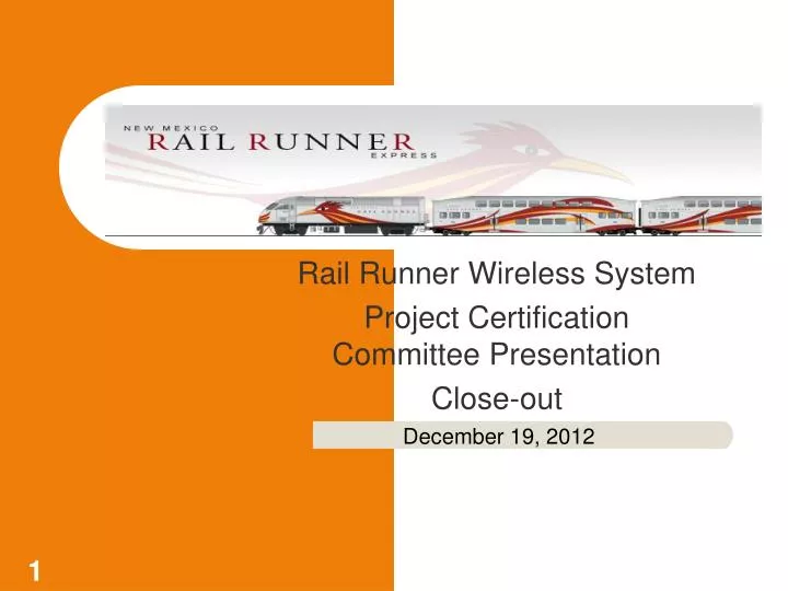rail runner wireless system project certification committee presentation close out