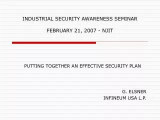 INDUSTRIAL SECURITY AWARENESS SEMINAR FEBRUARY 21, 2007 - NJIT