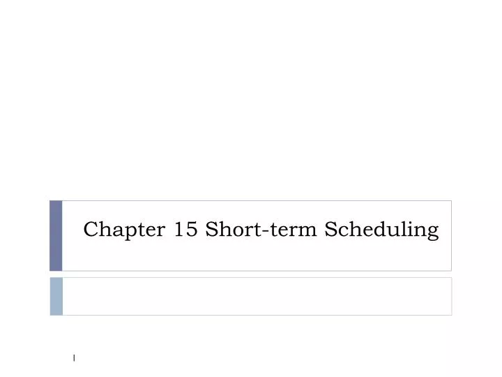 chapter 15 short term scheduling
