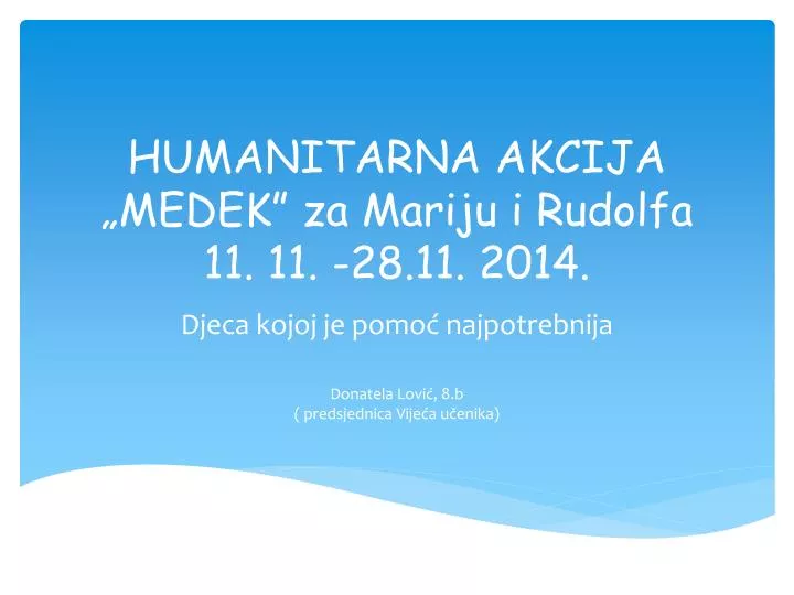 humanitarna akcija medek za mariju i rudolfa 11 11 28 11 2014