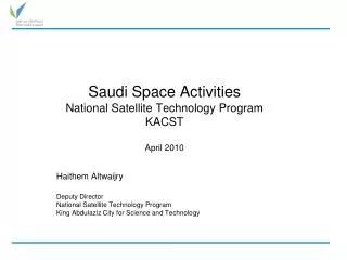 Saudi Space Activities National Satellite Technology Program KACST April 2010