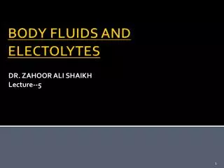BODY FLUIDS AND ELECTOLYTES