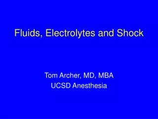 Fluids, Electrolytes and Shock