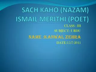 sach kaho nazam ismail merithi poet
