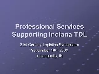 Professional Services Supporting Indiana TDL