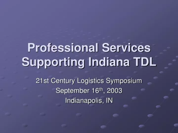 professional services supporting indiana tdl
