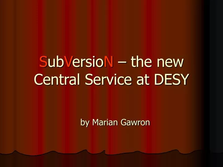 s ub v ersio n the new central service at desy