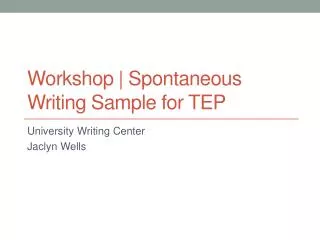 Workshop | Spontaneous Writing Sample for TEP