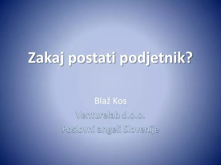 zakaj postati podjetnik