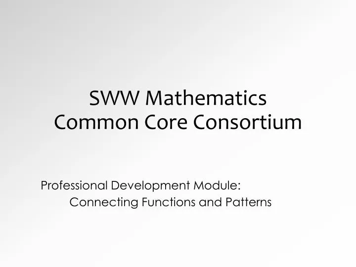 sww mathematics common core consortium