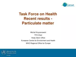 Task Force on Health Recent results - Particulate matter