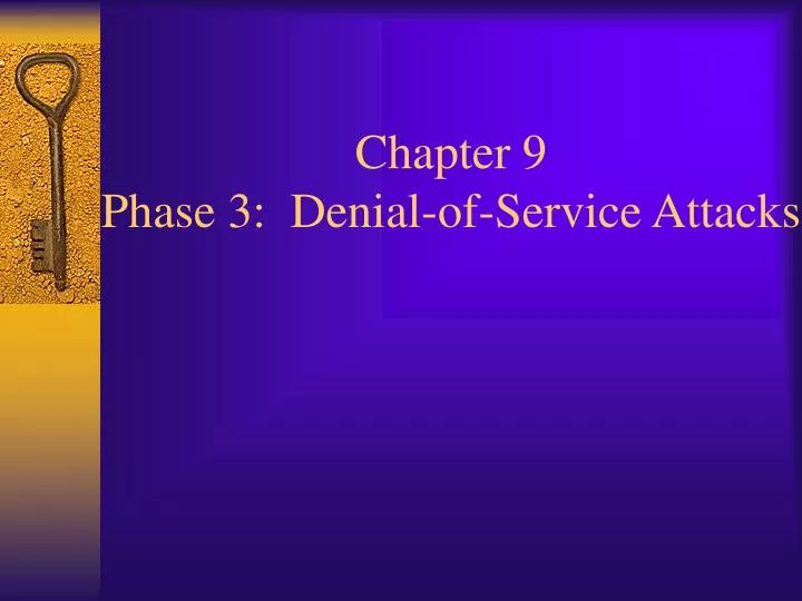 chapter 9 phase 3 denial of service attacks