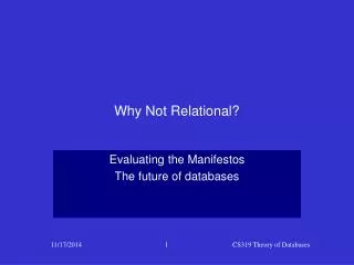Why Not Relational?