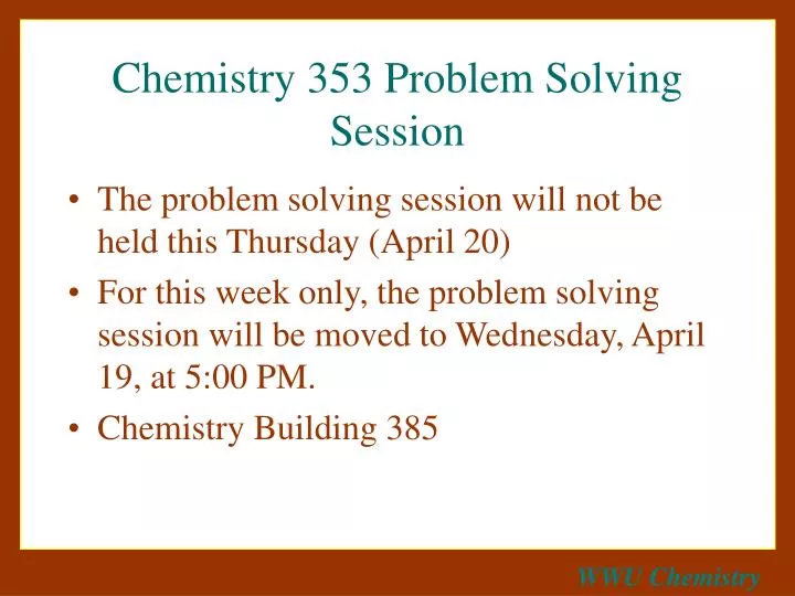 chemistry 353 problem solving session