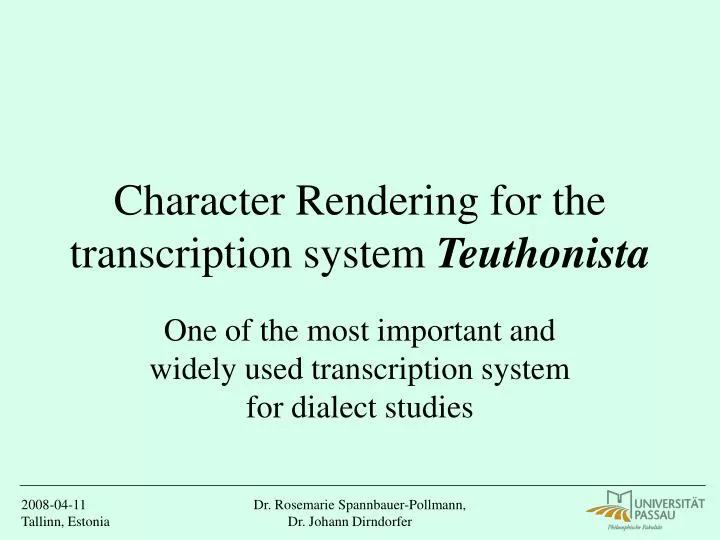 character rendering for the transcription system teuthonista