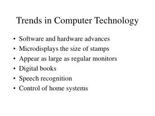 Trends in Computer Technology