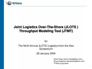 Joint Logistics Over-The-Shore (JLOTS ) Throughput Modeling Tool (JTMT)