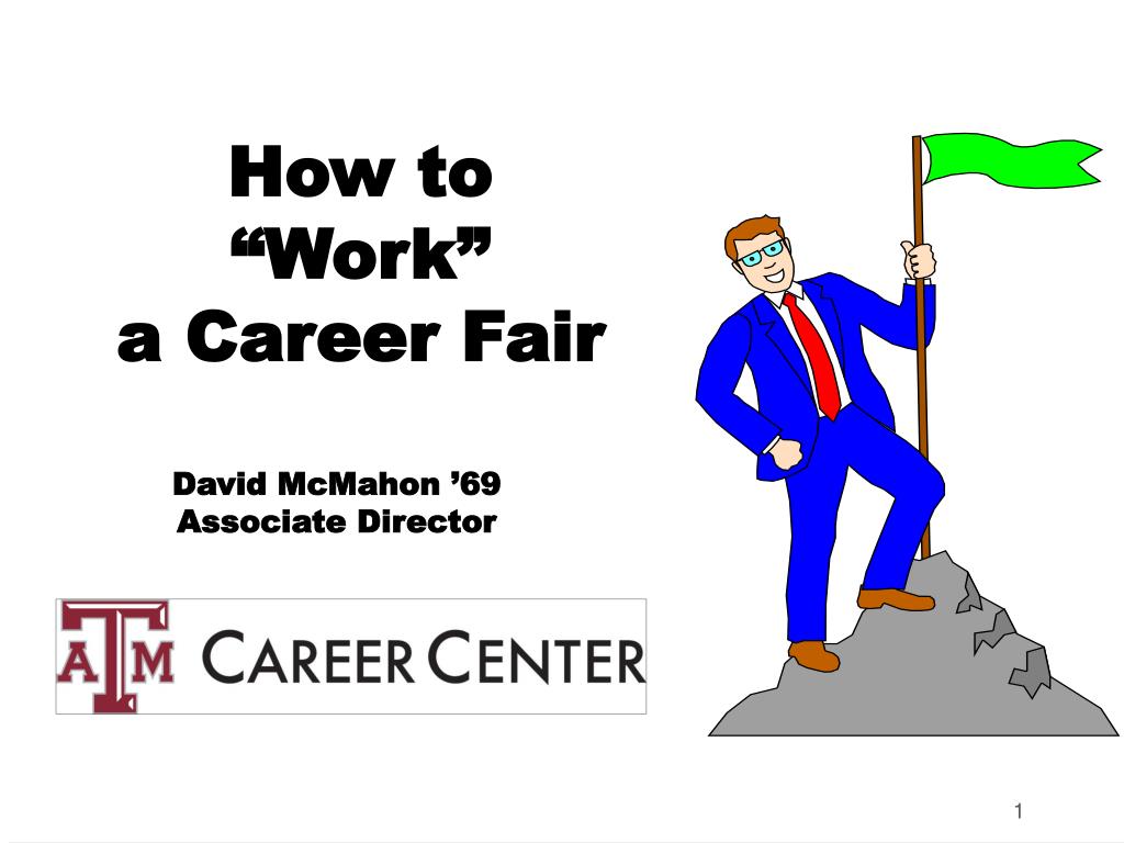 PPT - How to “Work” a Career Fair PowerPoint Presentation, free ...