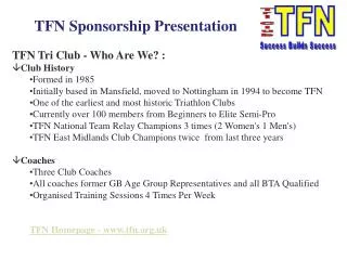 TFN Tri Club - Who Are We? : Club History Formed in 1985