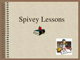 Spivey Lessons