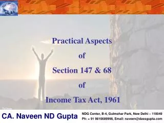 Practical Aspects of Section 147 &amp; 68 of Income Tax Act, 1961