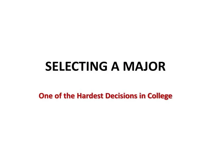 selecting a major