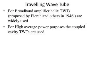 Travelling Wave Tube