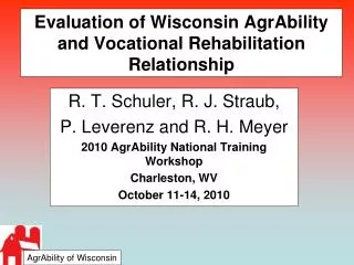 Evaluation of Wisconsin AgrAbility and Vocational Rehabilitation Relationship